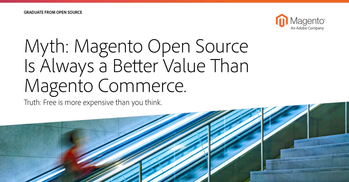 Better Value - Magento Open Source or Magento Commerce