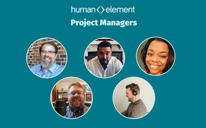 A graphic with the text human element Project Managers features five diverse headshots in circular frames on a teal background, highlighting the importance of project management through personal connections.