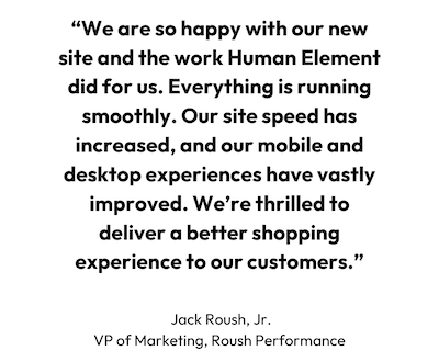 Jack Roush, Jr. quote about working with Human Element