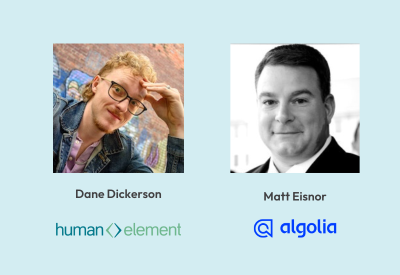 An image featuring the headshots of Dane Dickerson and Matt Eisnor who got together to chat about onsite search